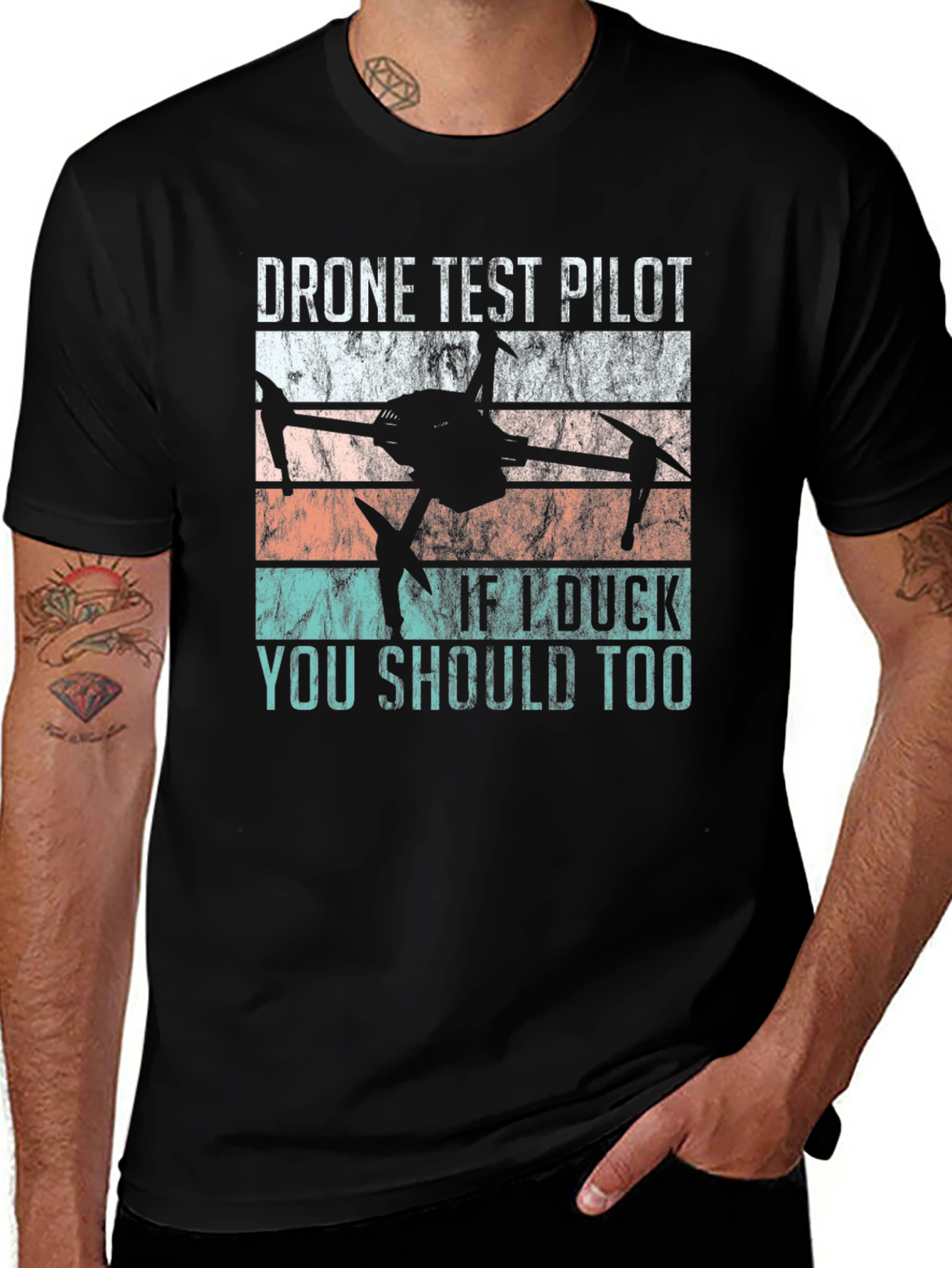 Drone Test Pilot T-Shirt: If I duck you should too!