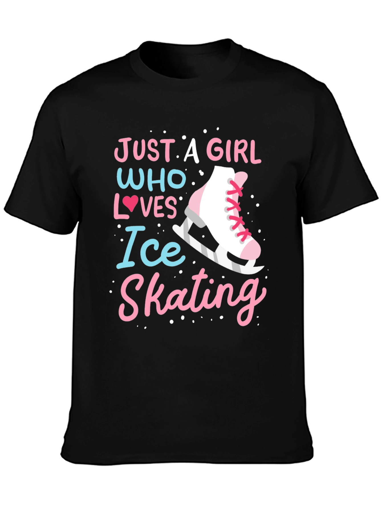 Ice Skating Girl T-Shirt - Just a Girl Who Loves Ice Skating Tee