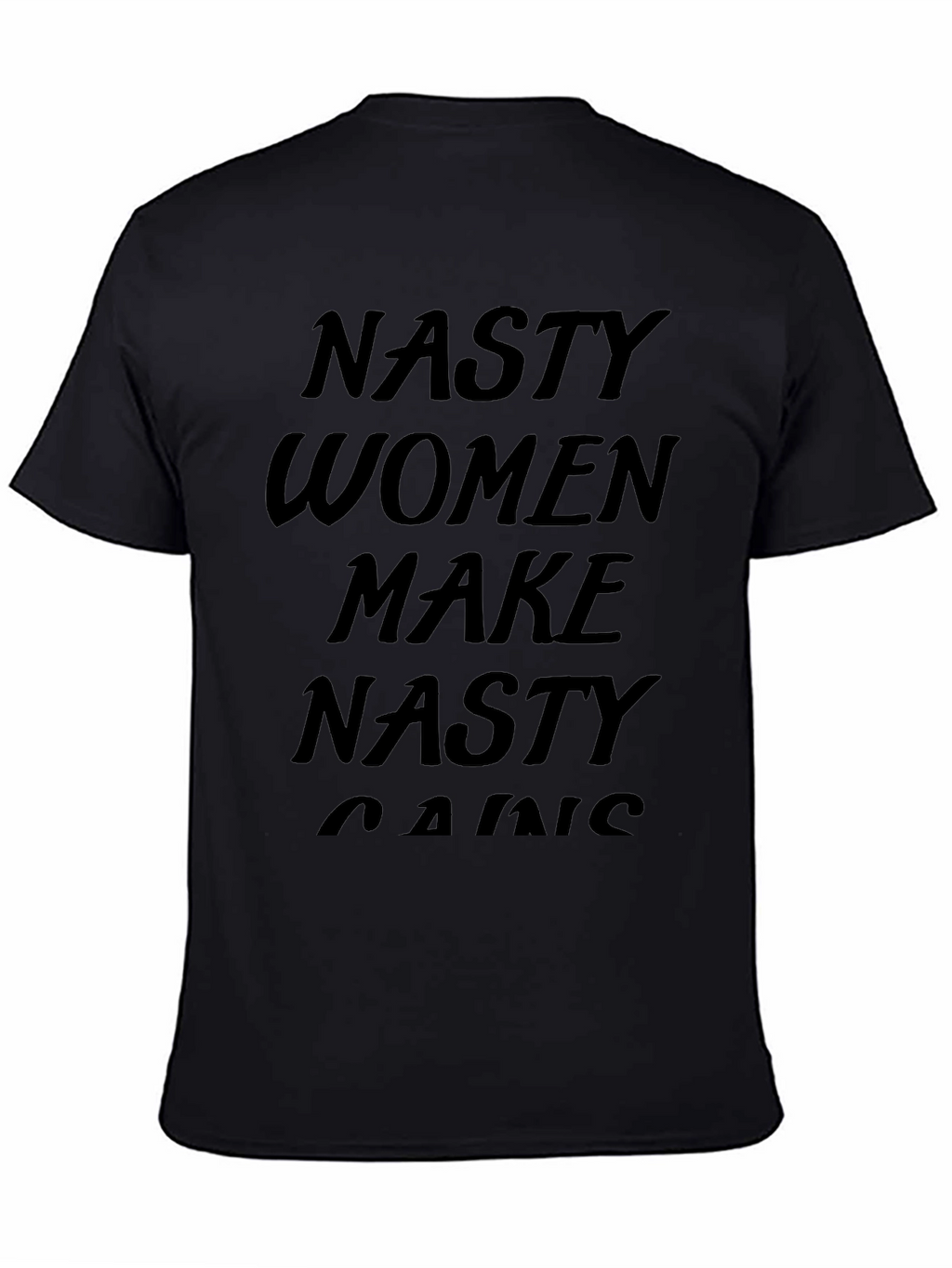 Nasty Women Make Nasty Gains T-Shirt