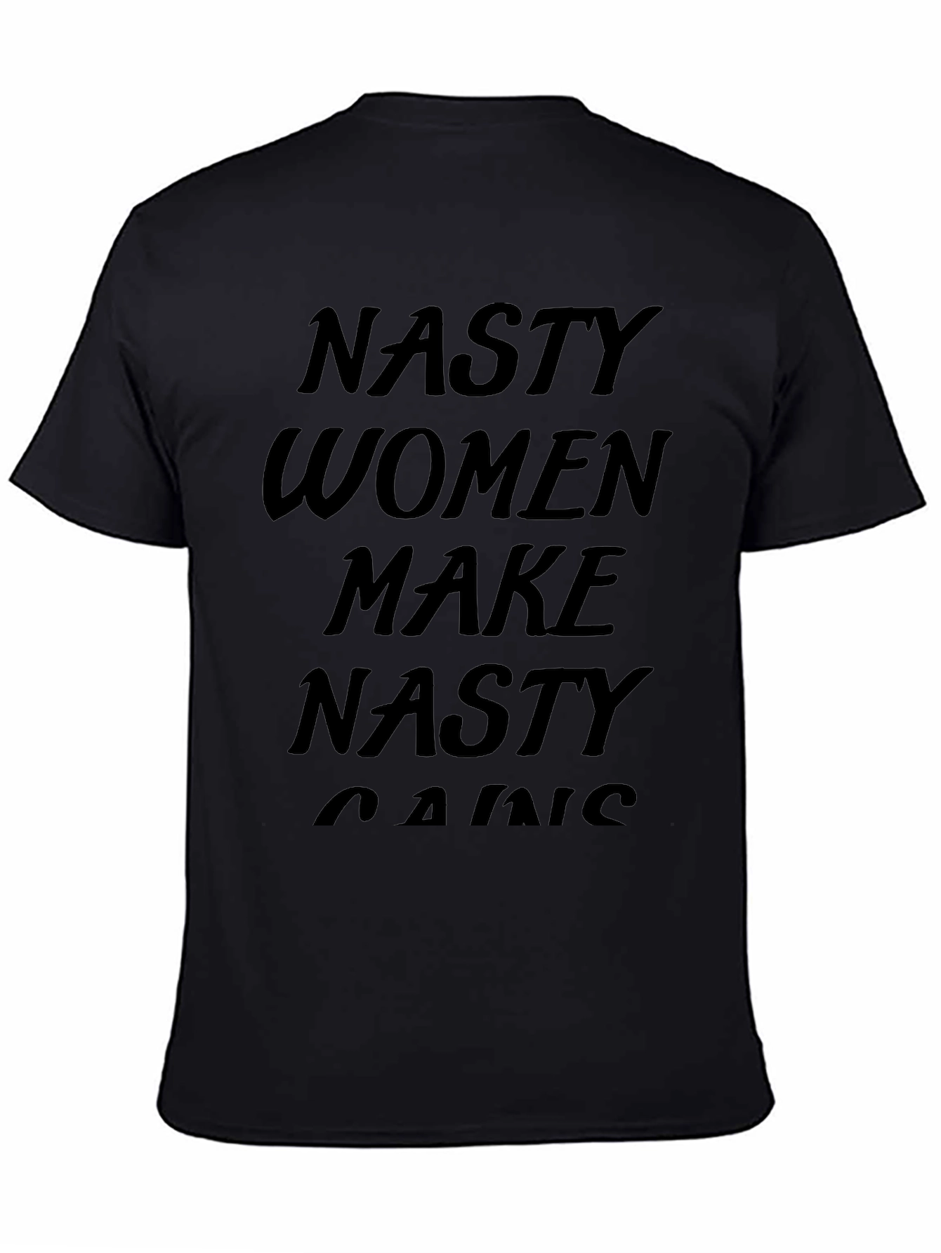 Nasty Women Make Nasty Gains T-Shirt