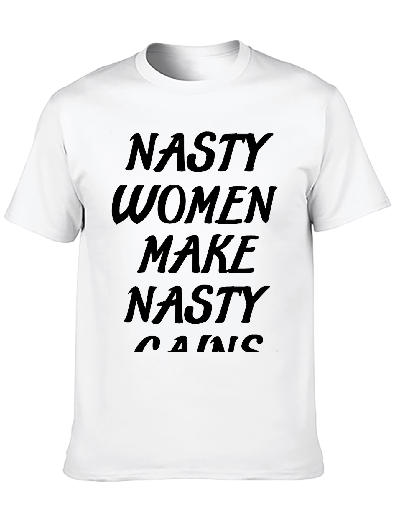 Nasty Women Make Nasty Gains T-Shirt
