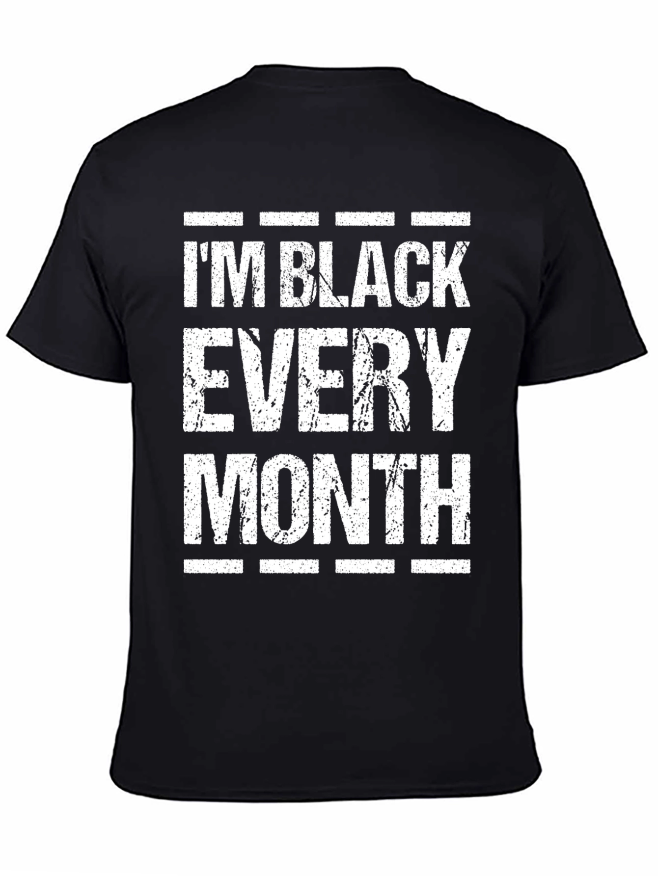 Im Black Every Month Graphic Tee