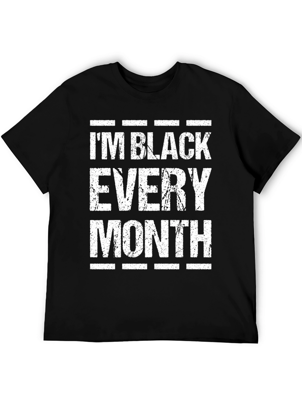 Im Black Every Month Graphic Tee