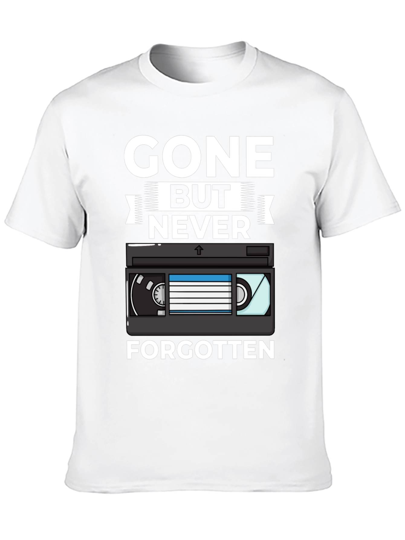 Gone But Never Forgotten Retro VHS T-Shirt
