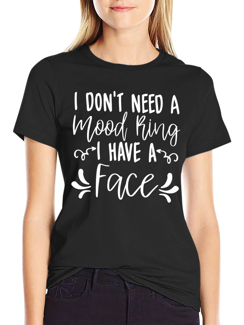 Funny I Dont Need a Mood Ring Black T-Shirt