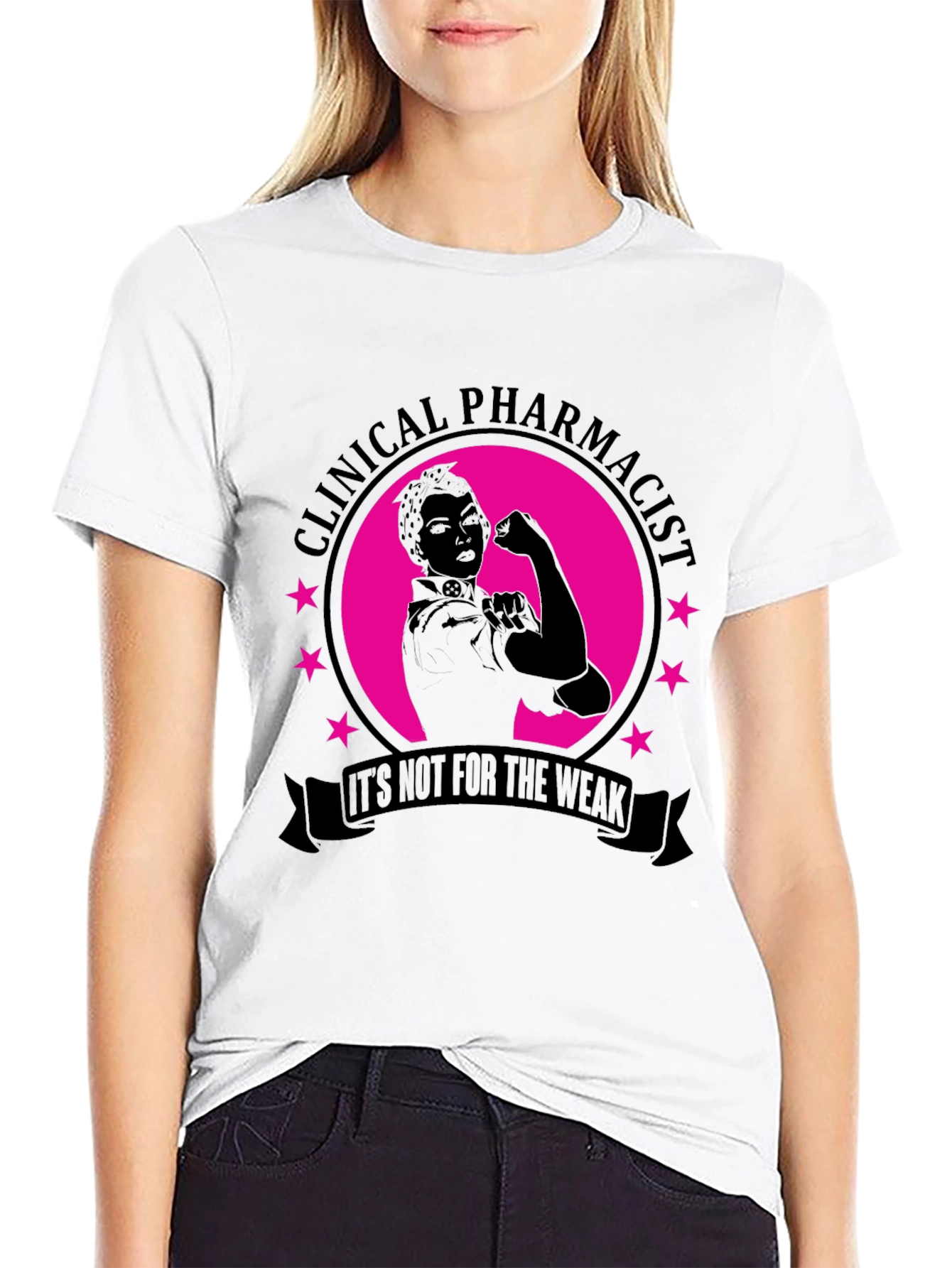 Clinical Pharmacist T-Shirt - Not For The Weak