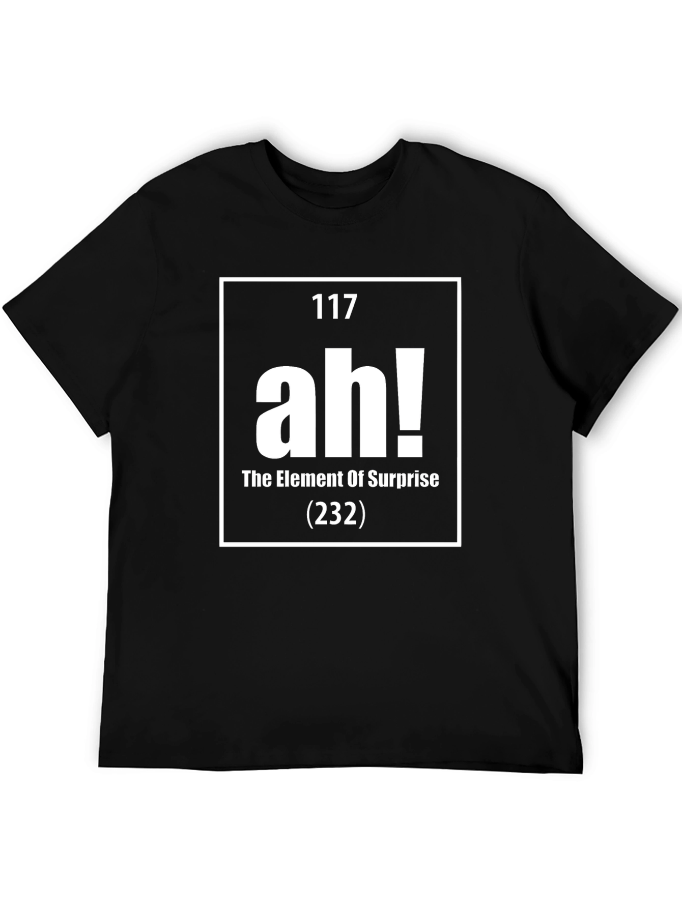 Element Of Surprise T-Shirt - Funny Science Tee