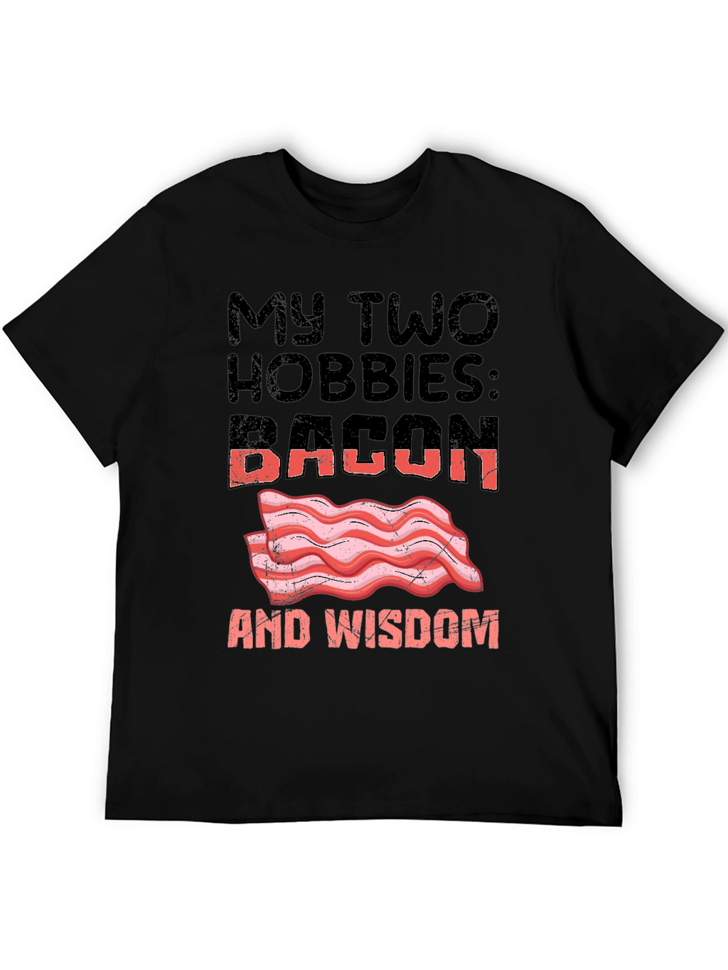 Bacon and Wisdom Graphic T-Shirt Funny Hobby Tee