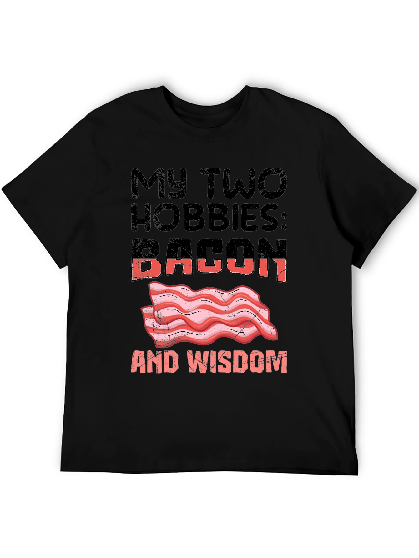 Bacon and Wisdom Graphic T-Shirt Funny Hobby Tee