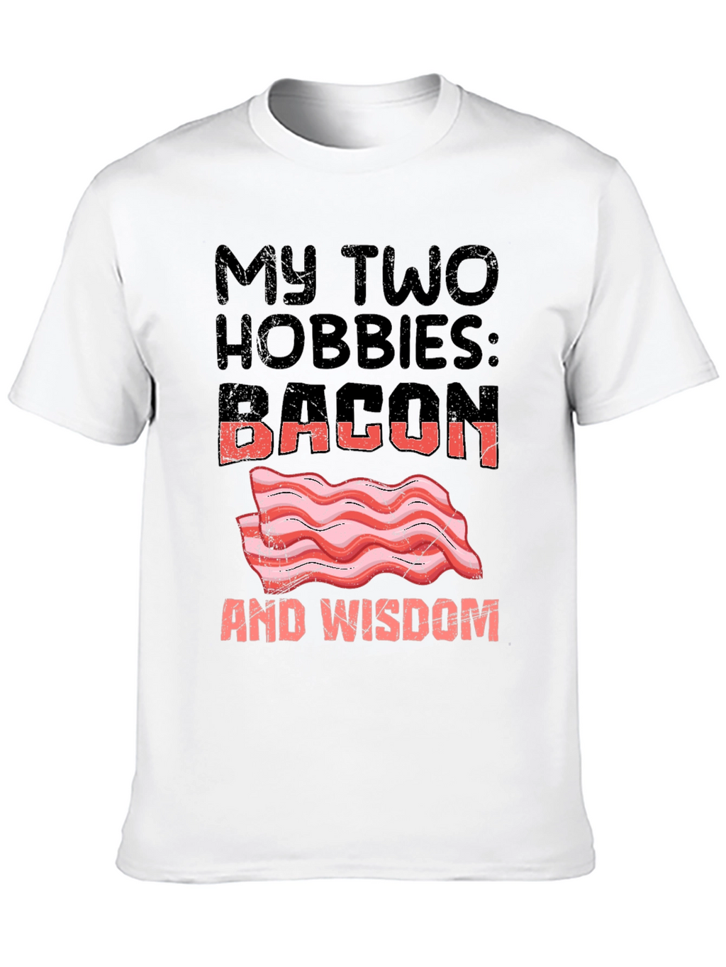 Bacon and Wisdom Graphic T-Shirt Funny Hobby Tee