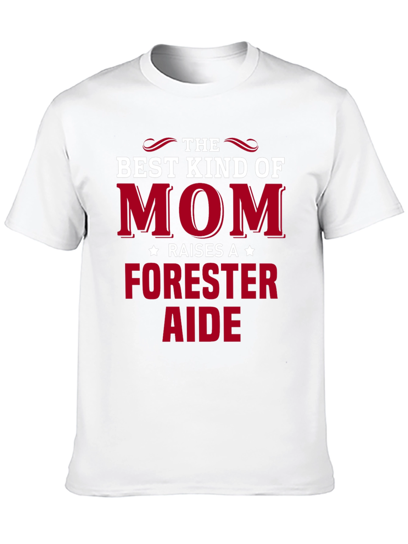 Mom Raises A Forester Aide T-Shirt