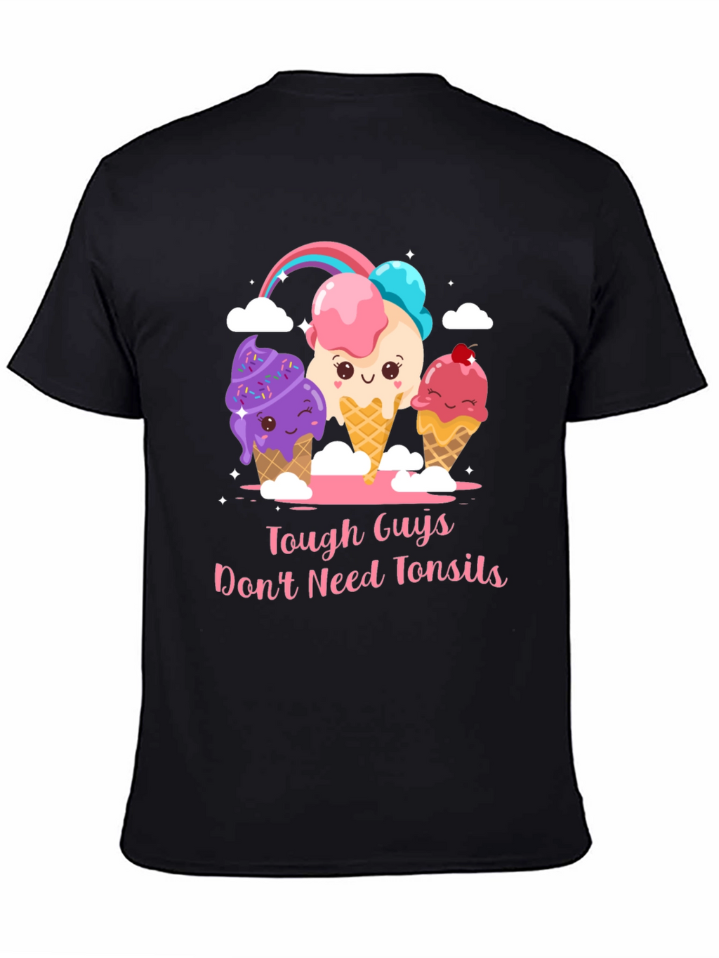 Tough Guys Dont Need Tonsils Ice Cream T-Shirt