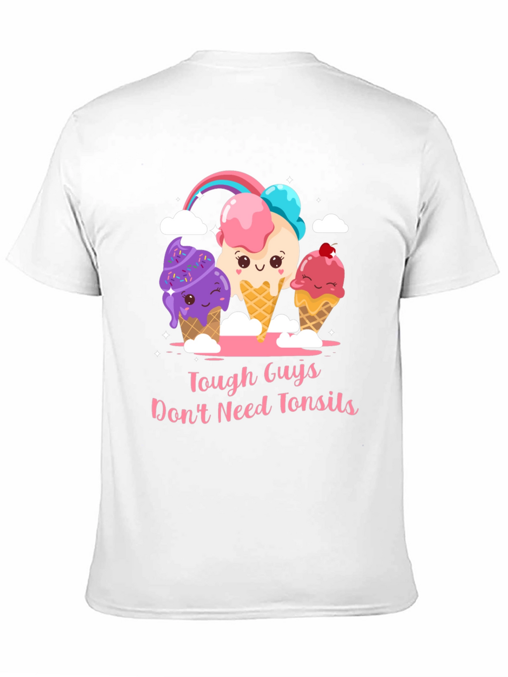 Tough Guys Dont Need Tonsils Ice Cream T-Shirt