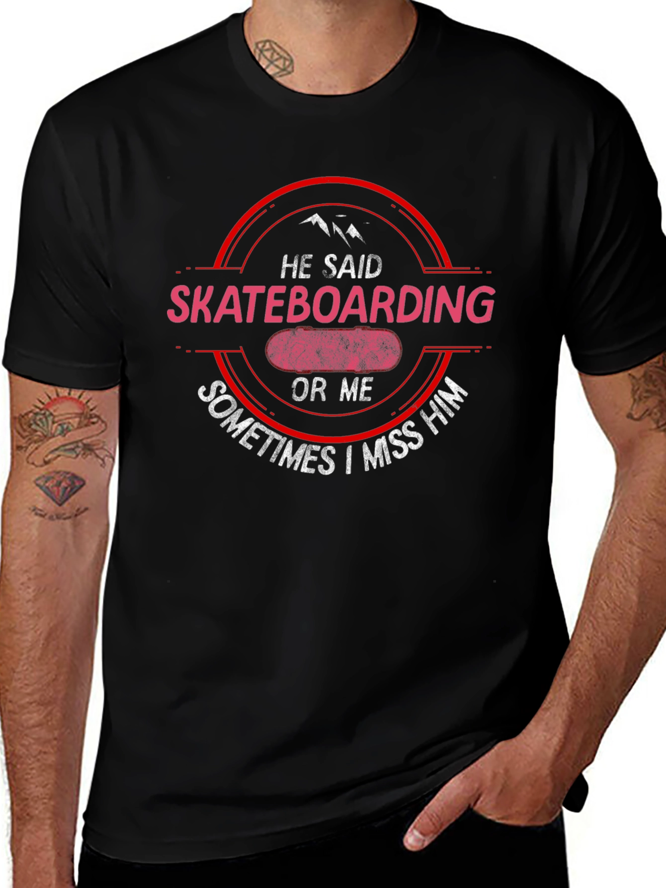Skateboarding Graphic Tee - He Said Skateboarding Or Me T-Shirt