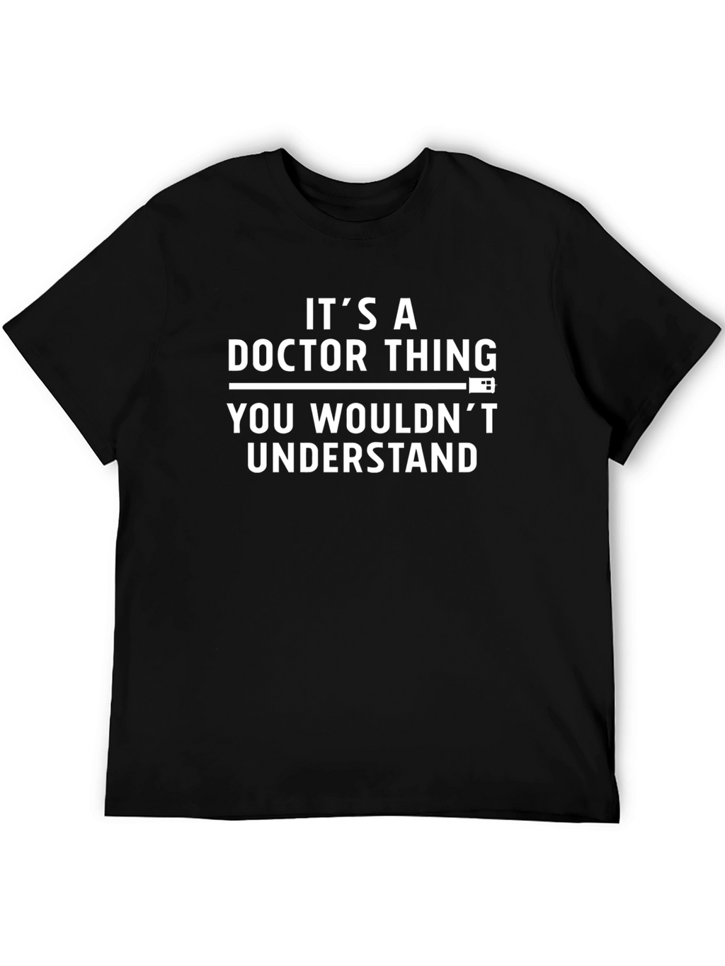 Doctor Thing T-Shirt - You Wouldnt Understand