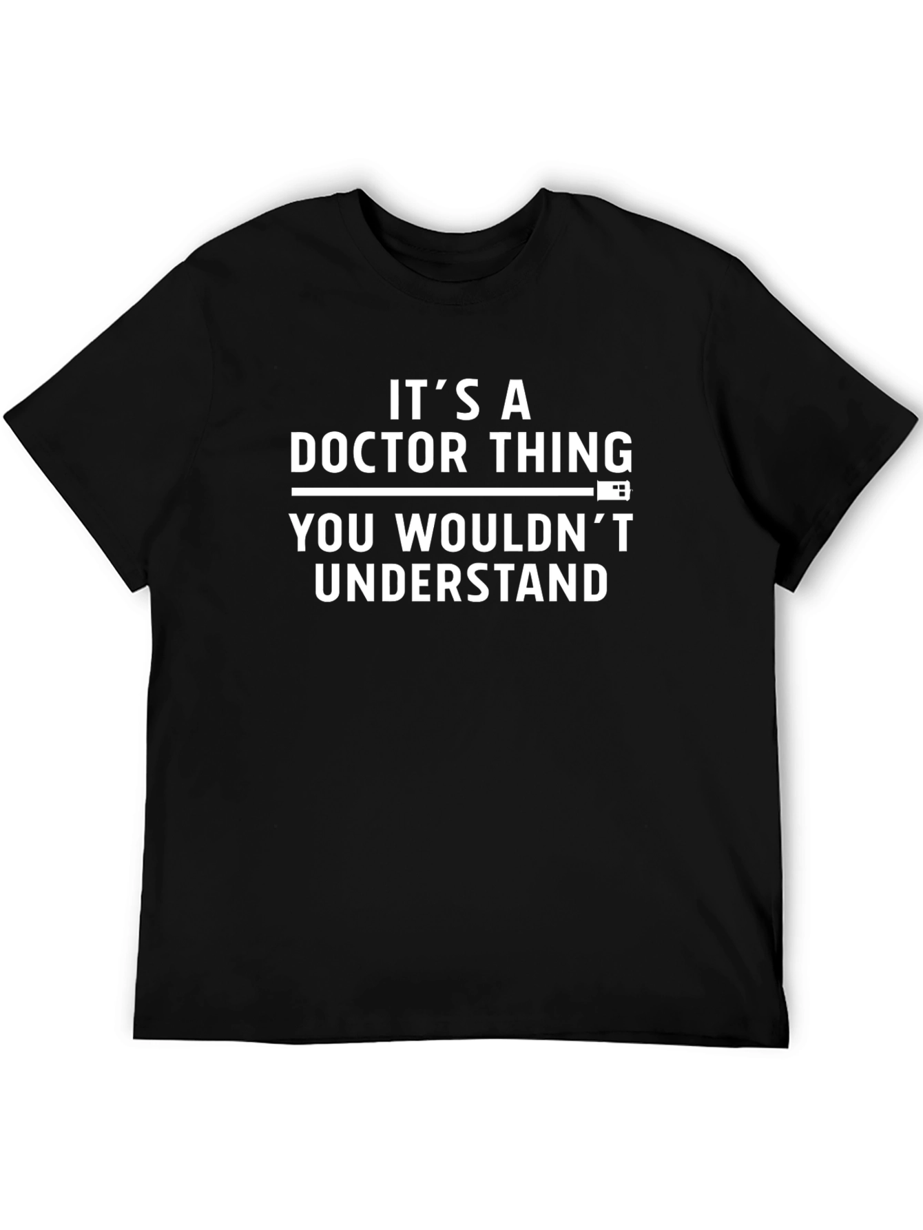 Doctor Thing T-Shirt - You Wouldnt Understand