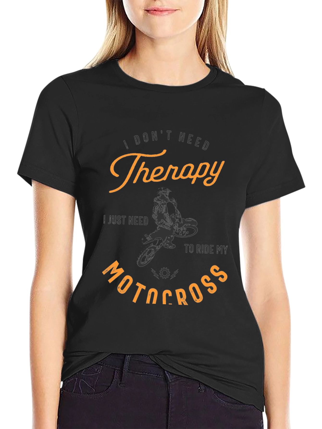 I Dont Need Therapy Motocross T-Shirt