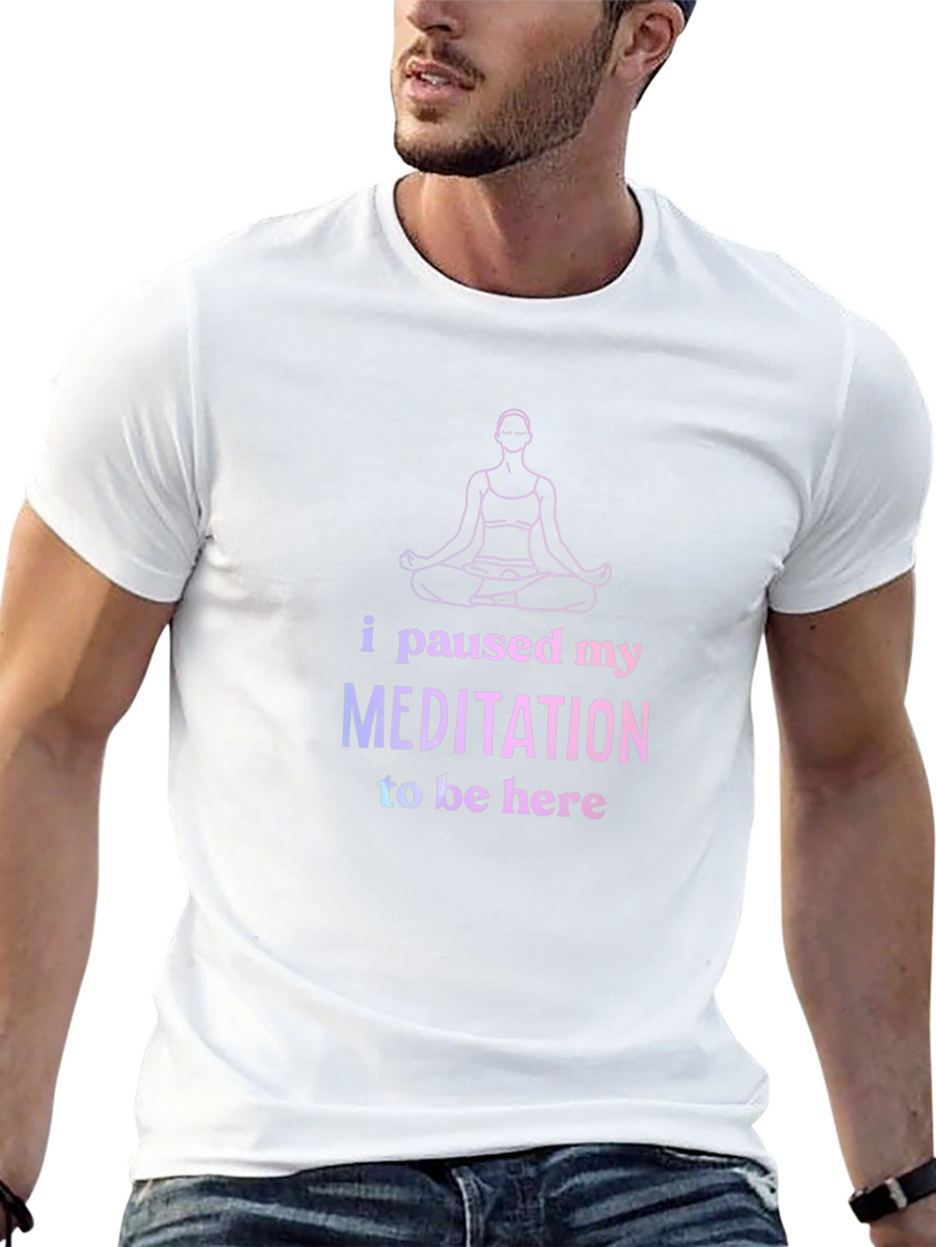 Funny Meditation T-Shirt - Paused My Meditation