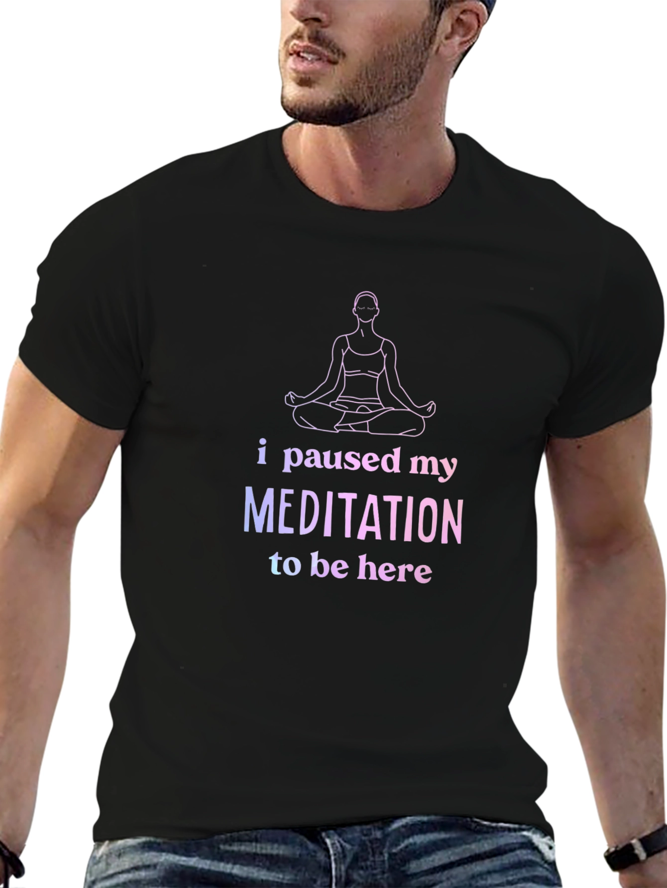 Funny Meditation T-Shirt - Paused My Meditation