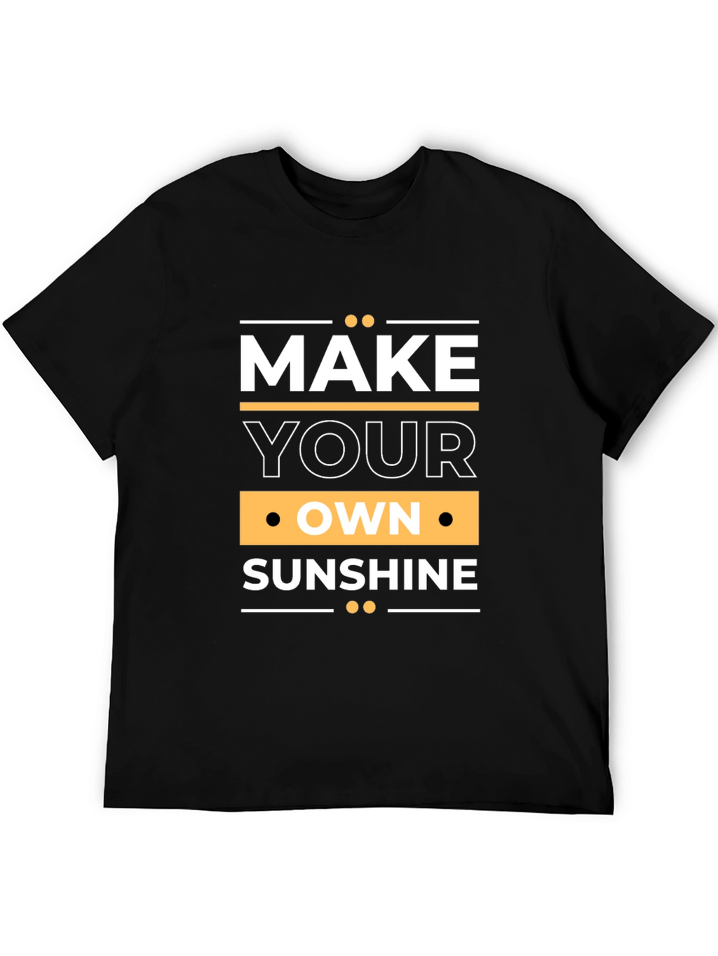Make Your Own Sunshine Graphic Tee