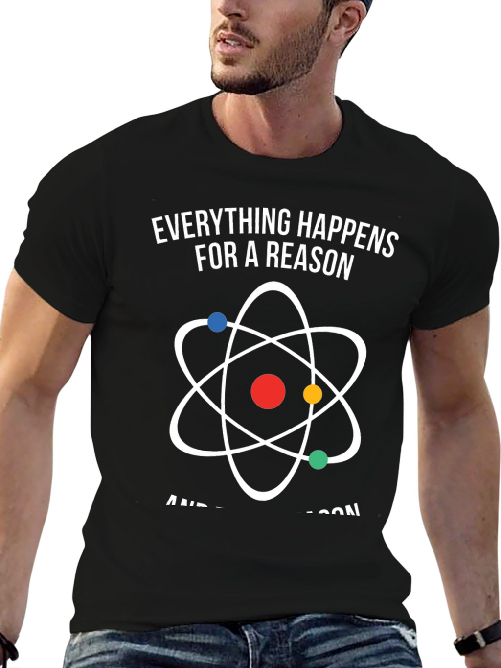 Everything Happens for a Reason Atom Graphic T-Shirt