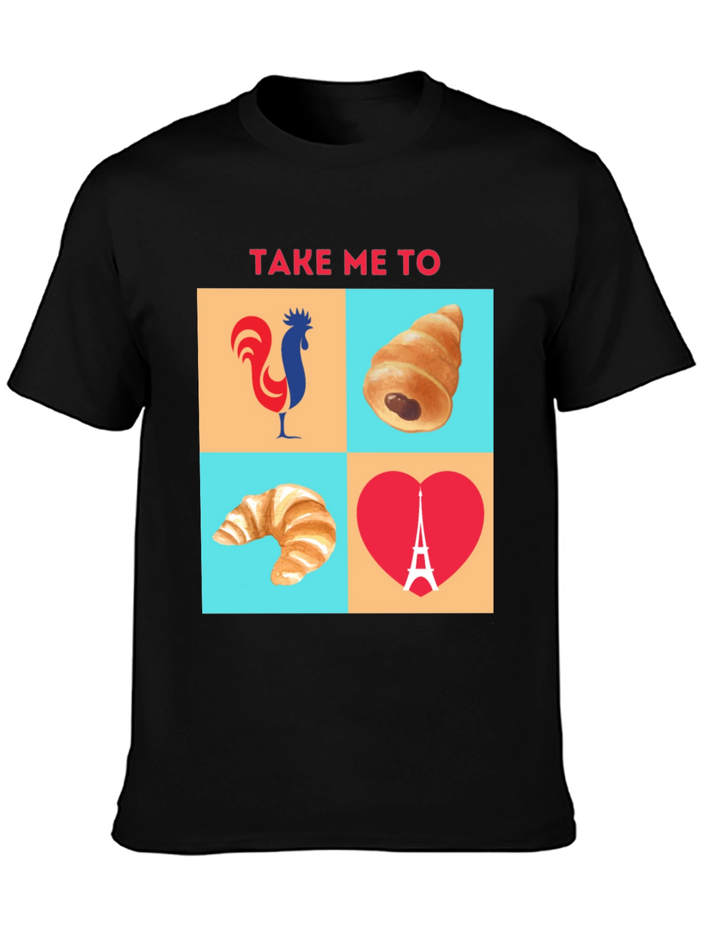 Take Me To Paris Graphic T-Shirt