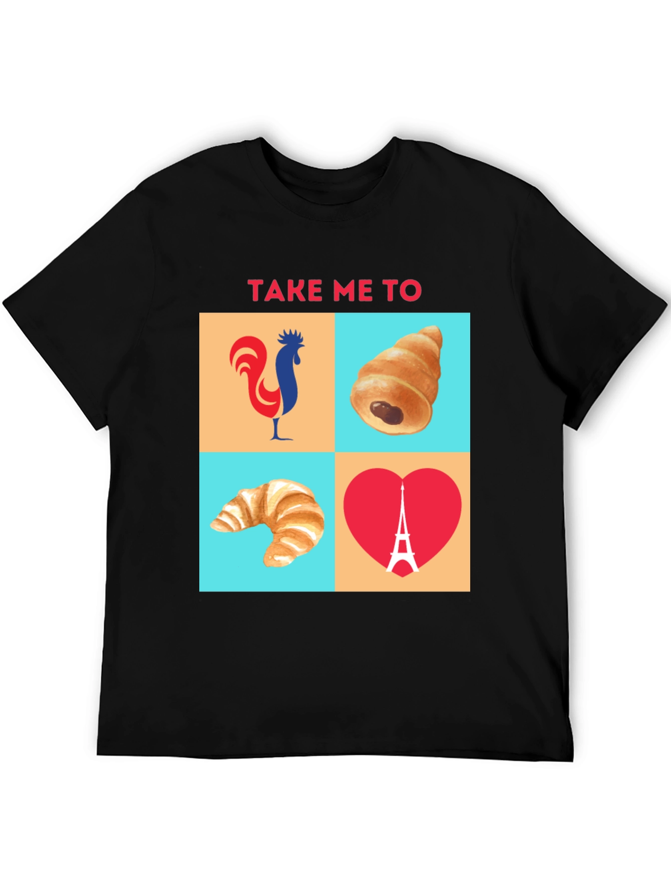 Take Me To Paris Graphic T-Shirt