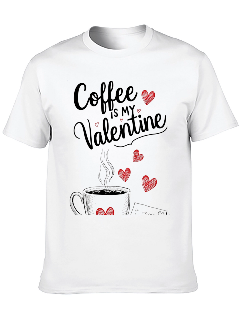 Coffee Is My Valentine T-Shirt