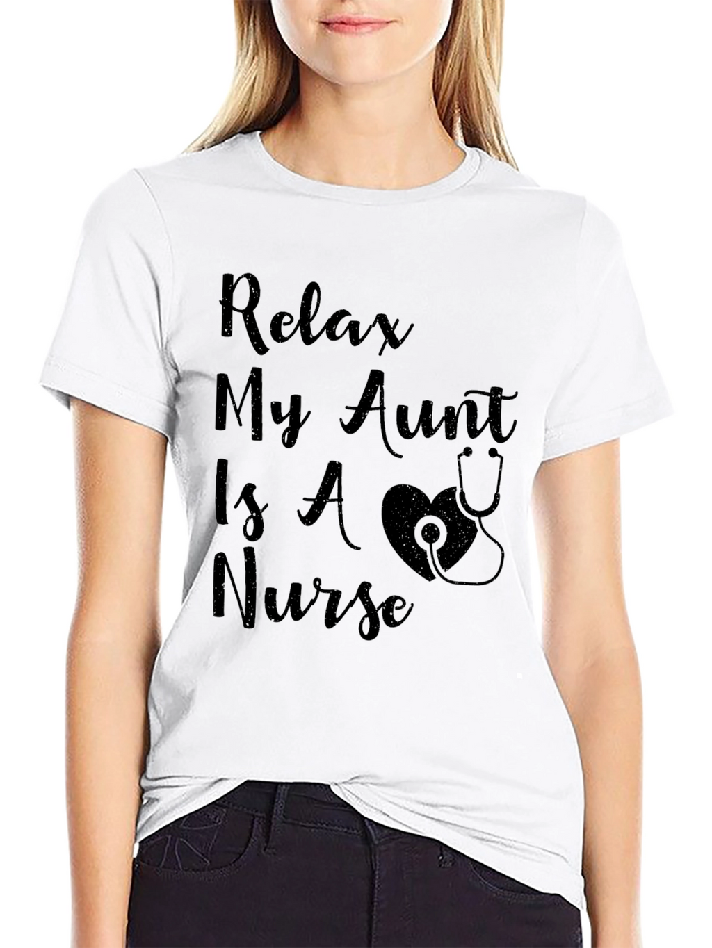 Relax My Aunt Is A Nurse T-Shirt