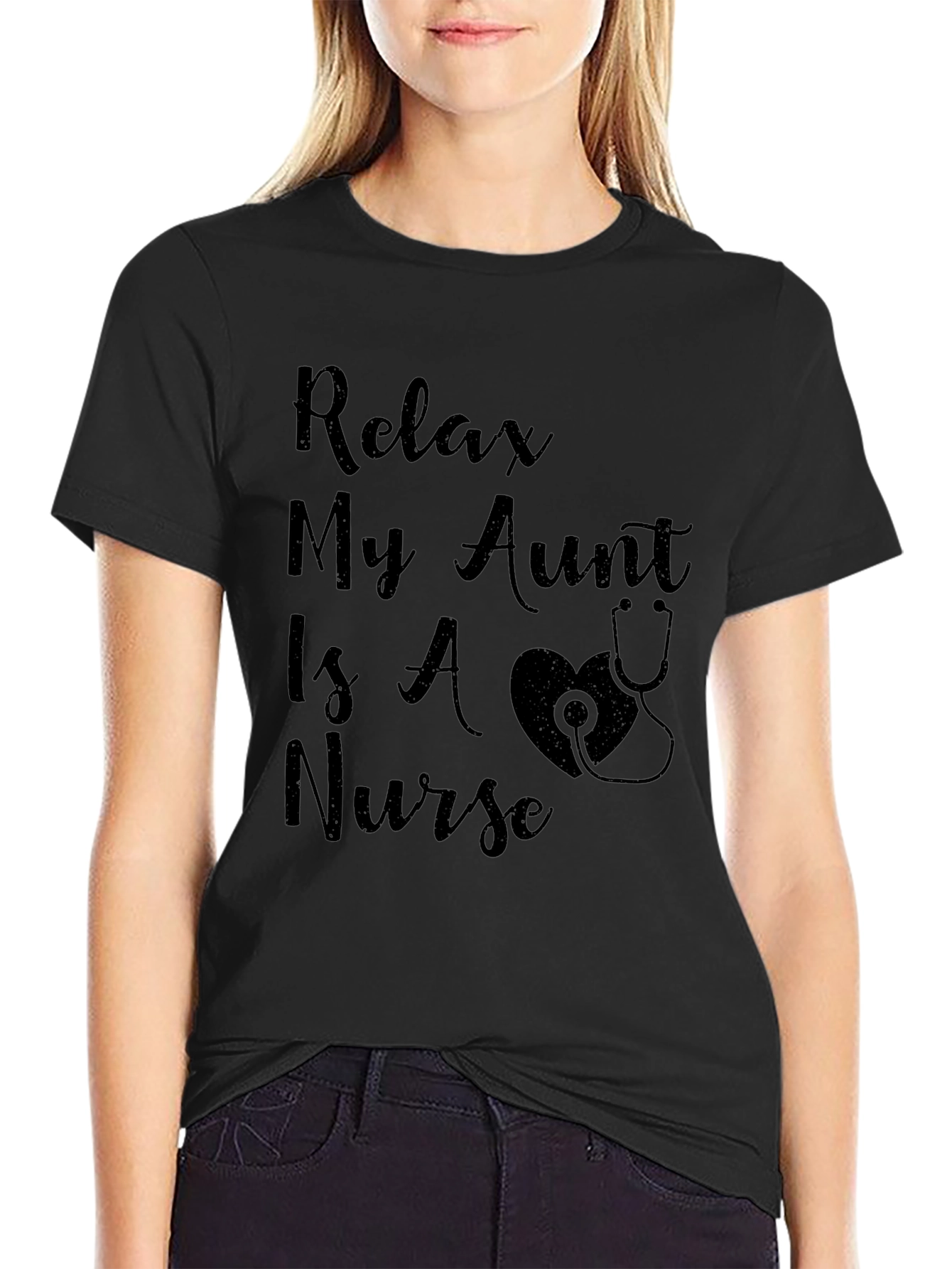Relax My Aunt Is A Nurse T-Shirt