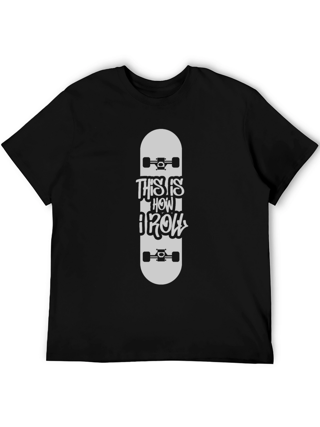 This Is How I Roll Skateboard T-Shirt