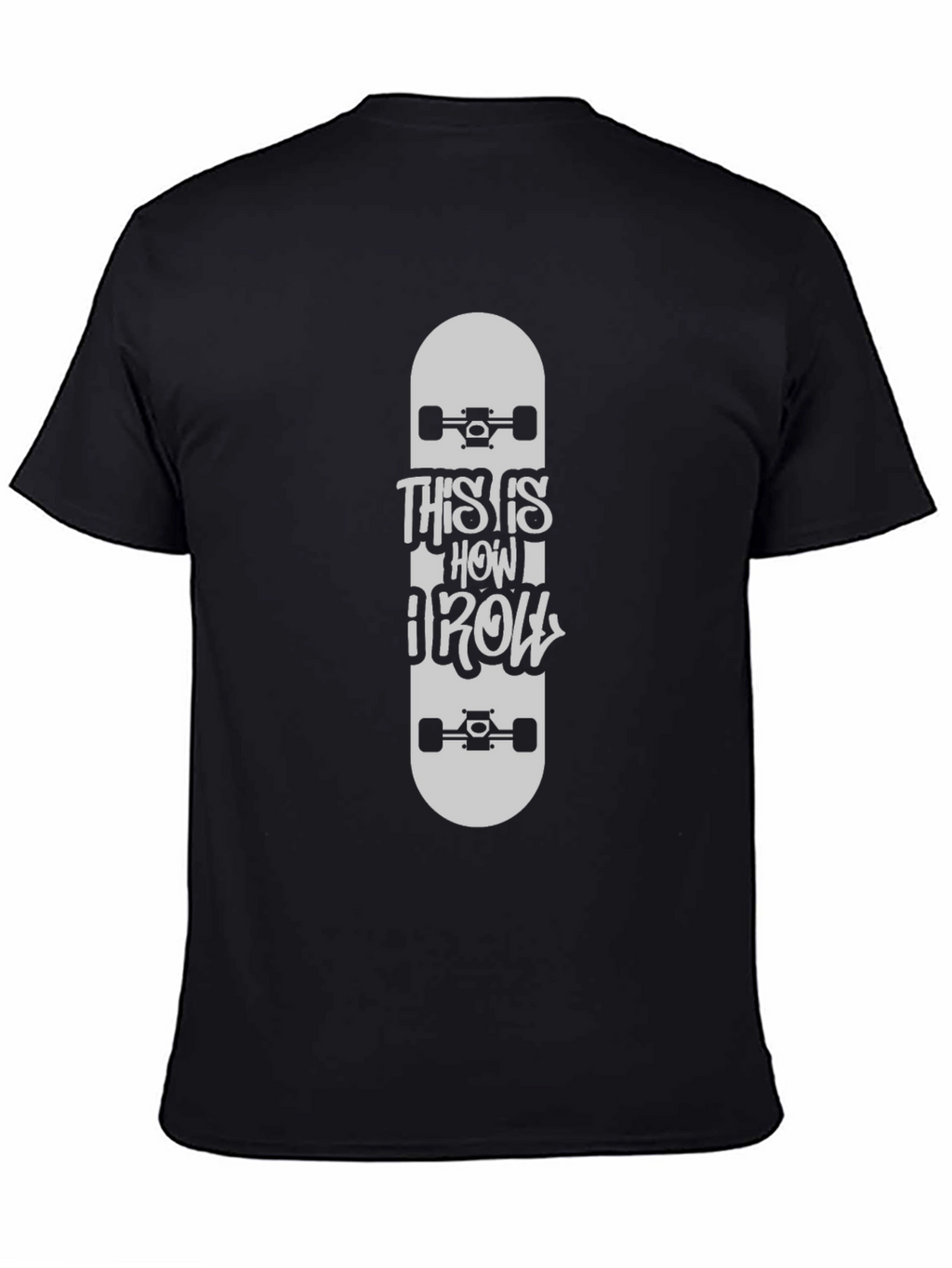 This Is How I Roll Skateboard T-Shirt