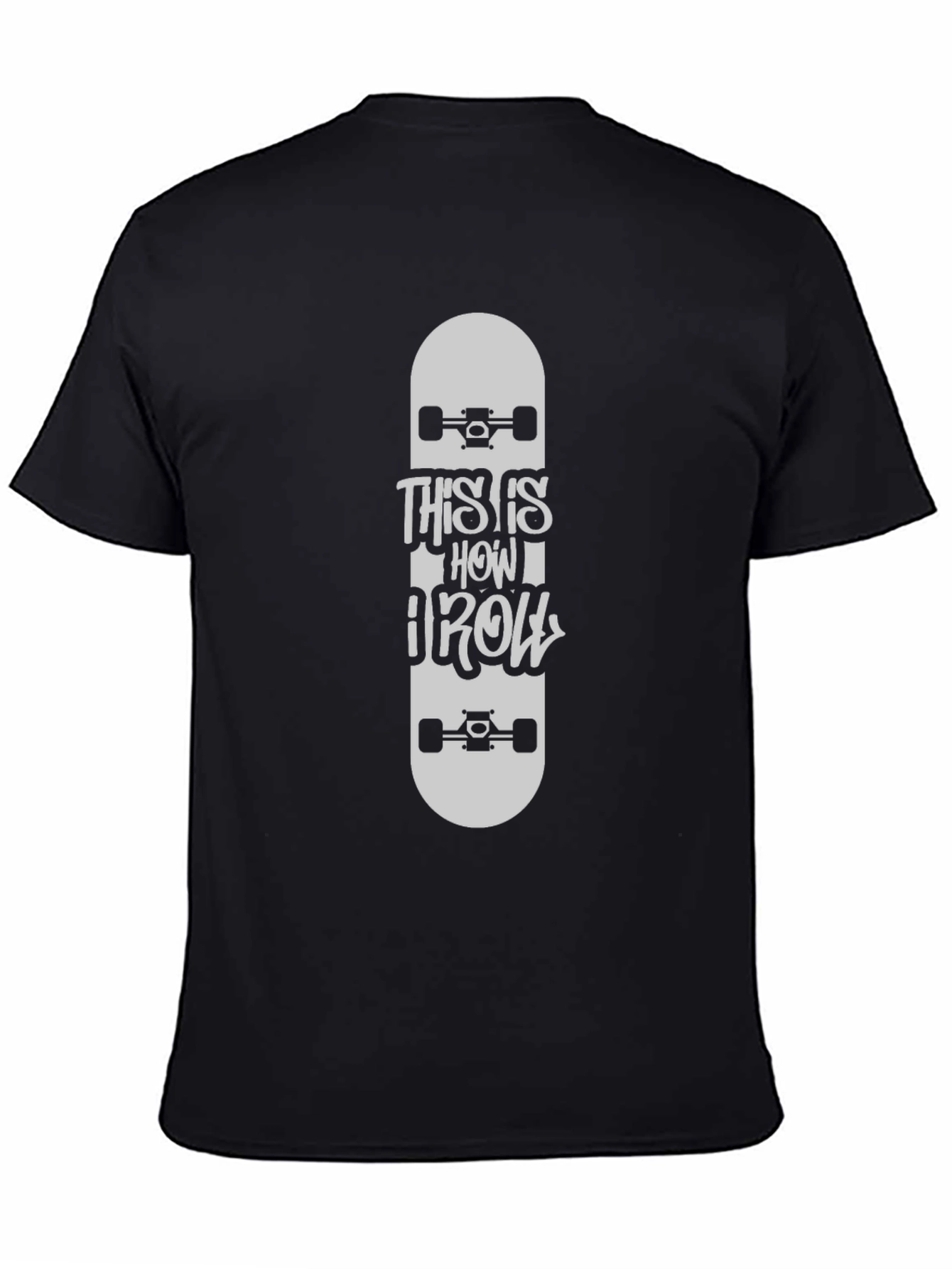 This Is How I Roll Skateboard T-Shirt