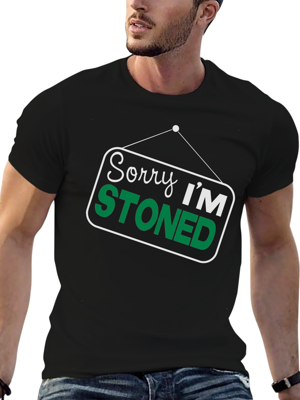 Sorry Im Stoned T-Shirt - Funny Graphic Tee