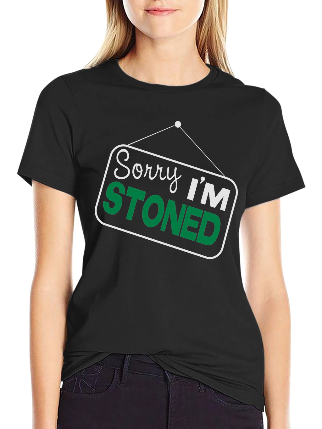 Sorry Im Stoned T-Shirt - Funny Graphic Tee