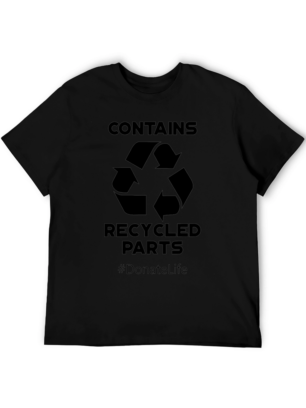 Contains Recycled Parts T-Shirt - Donate Life