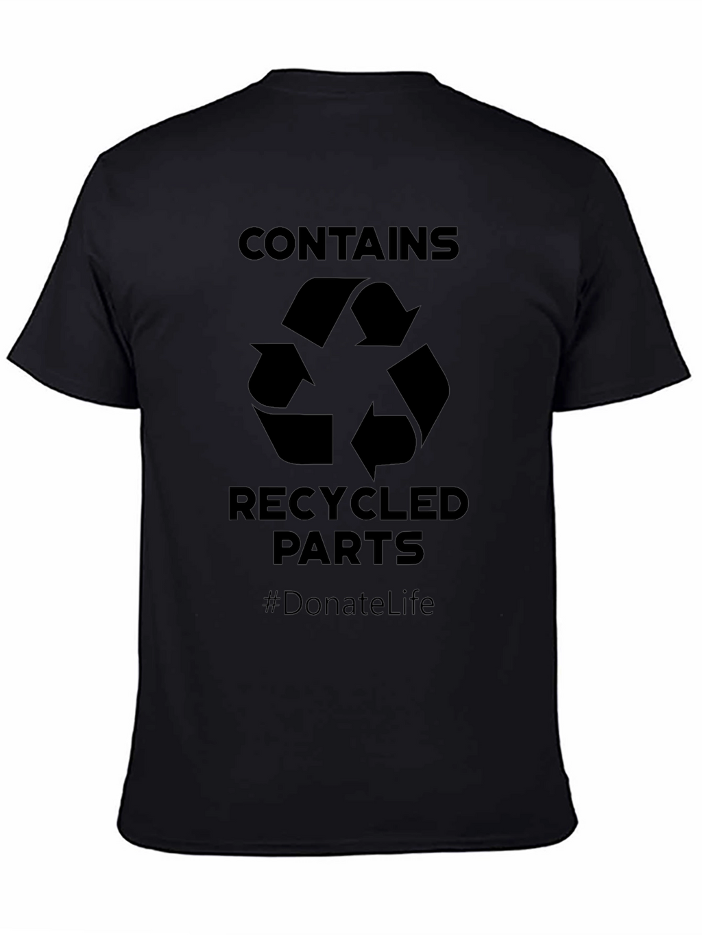 Contains Recycled Parts T-Shirt - Donate Life