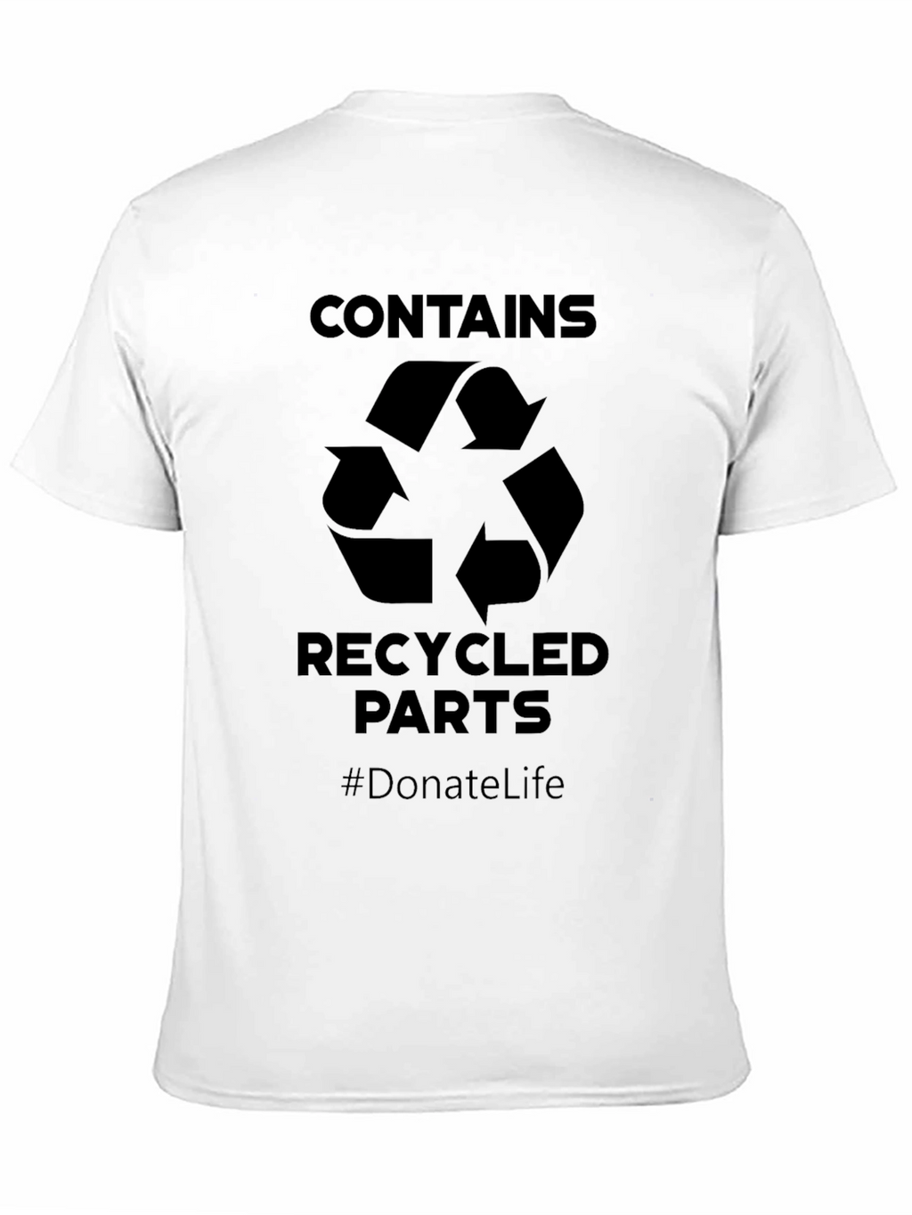 Contains Recycled Parts T-Shirt - Donate Life