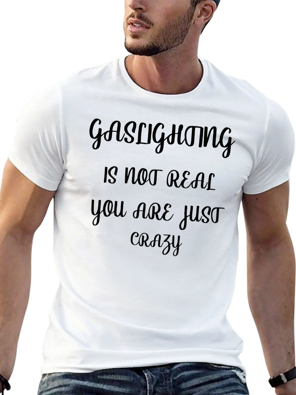 Gaslighting Is Not Real Slogan Tee