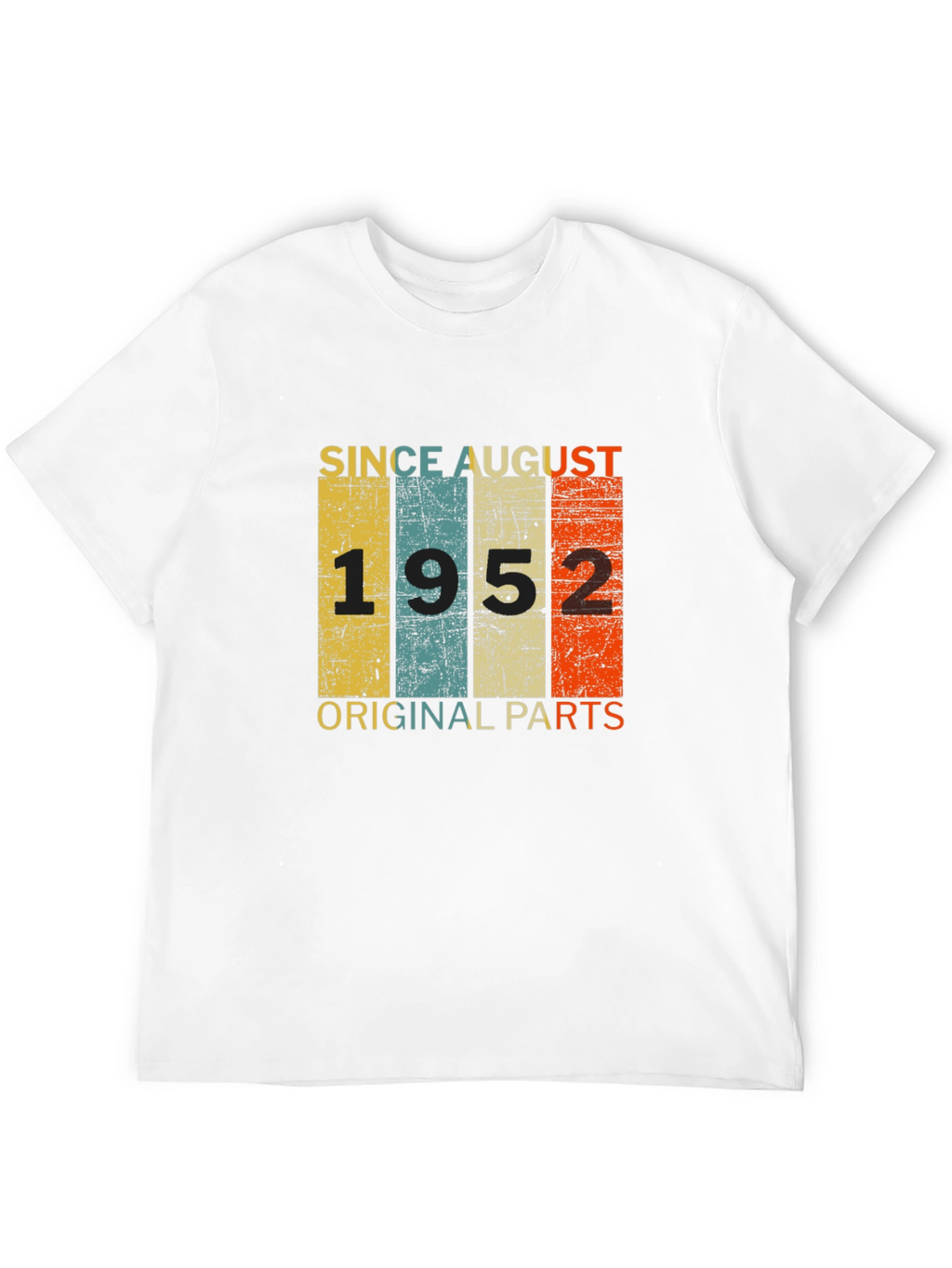 Since August 1952 Original Parts T-Shirt