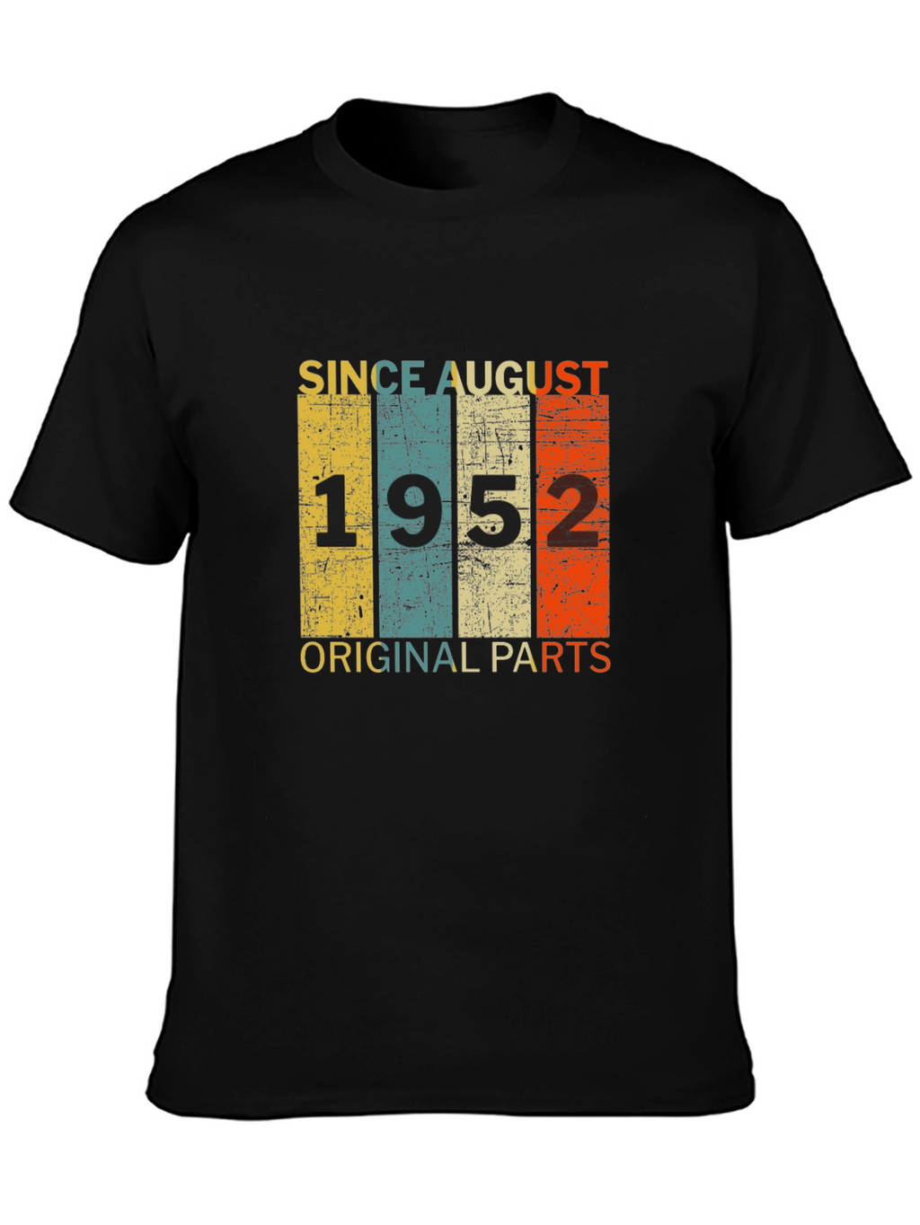 Since August 1952 Original Parts T-Shirt