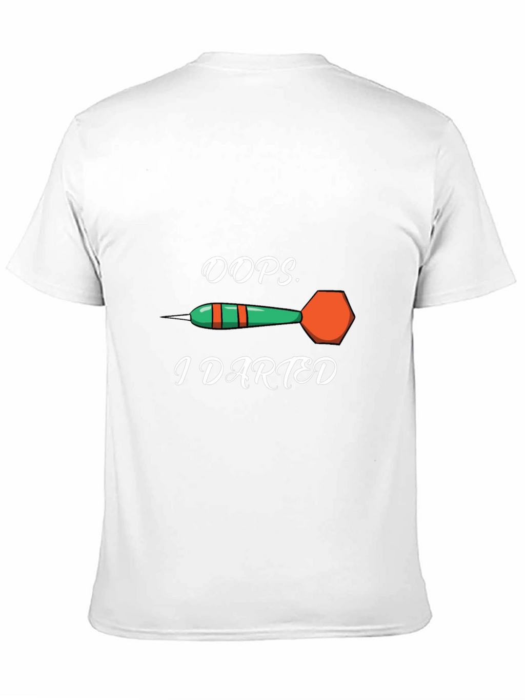 Oops I Darted T-Shirt - Novelty Dart Tee