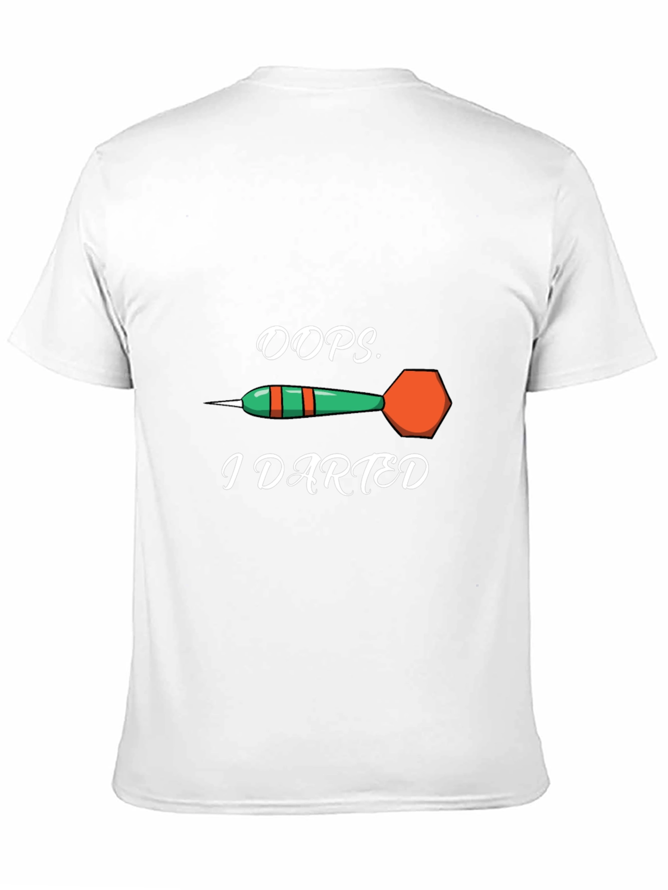 Oops I Darted T-Shirt - Novelty Dart Tee