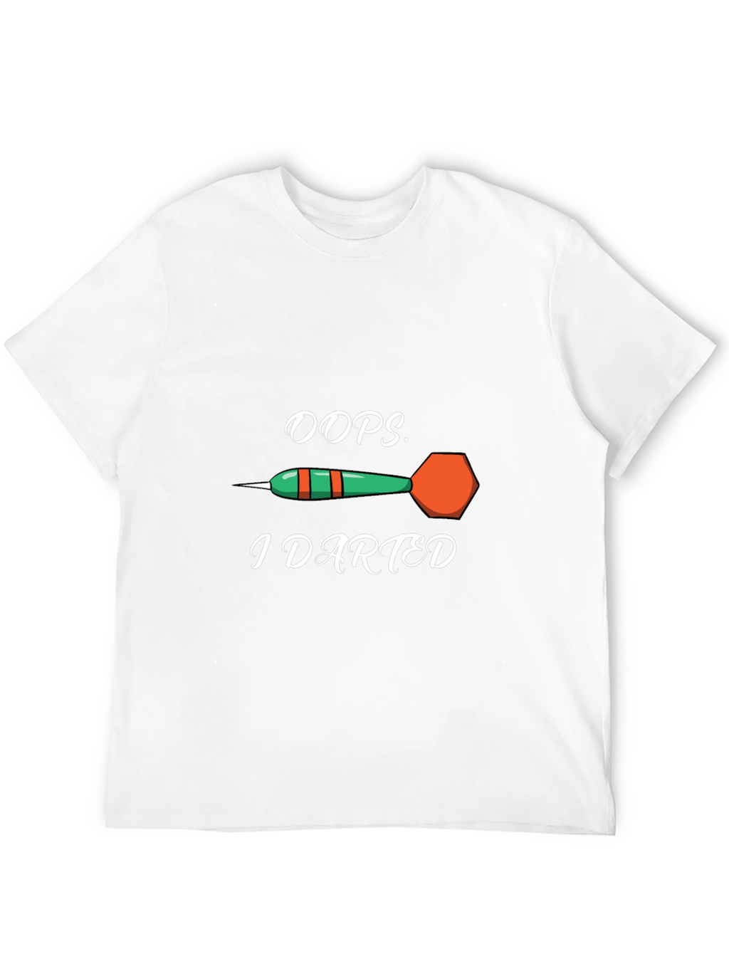 Oops I Darted T-Shirt - Novelty Dart Tee