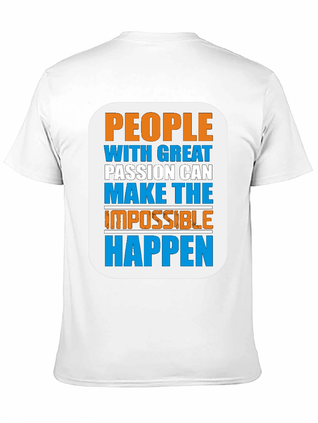 Inspirational Graphic Tee - Great Passion Makes Happen