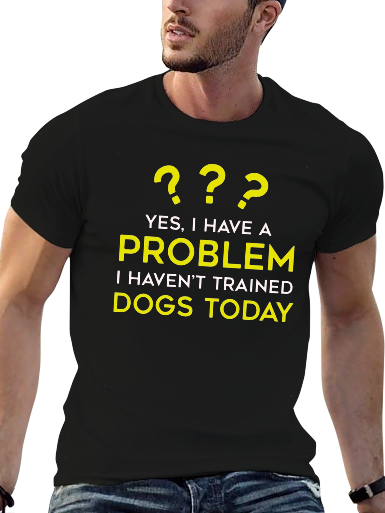 Dog Trainer Problem T-Shirt - Funny Dog Lover Tee