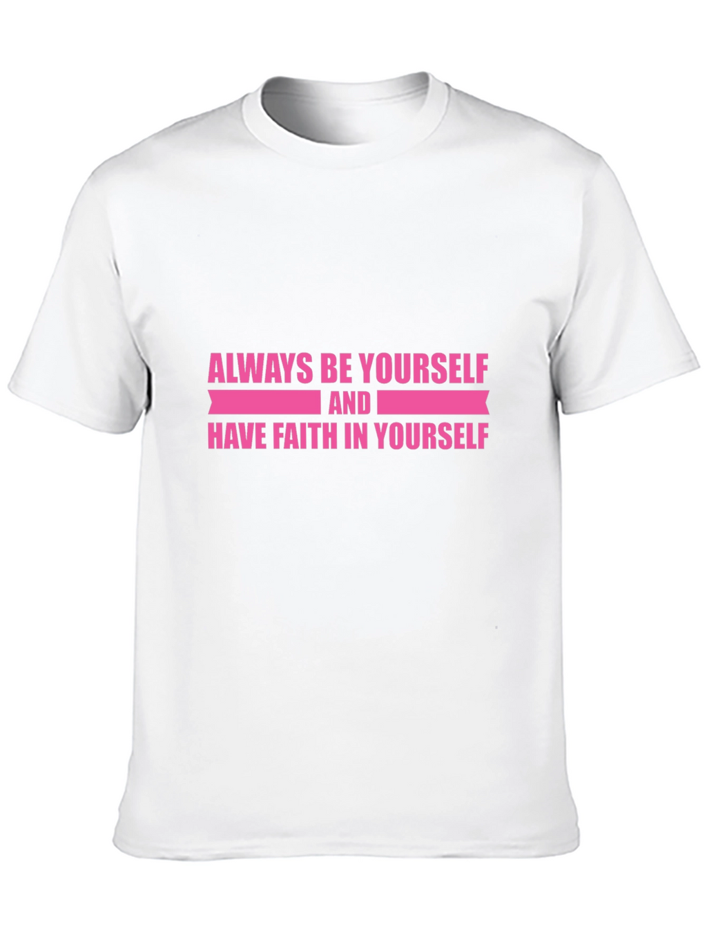 Inspirational Black T-Shirt: Always Be Yourself