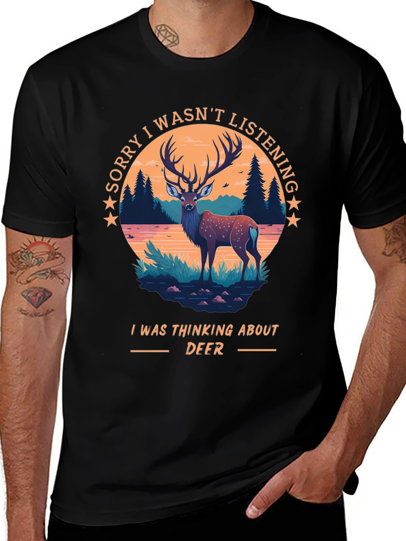 Deer Lover T-Shirt - Sorry I Wasnt Listening - Thinking About Deer