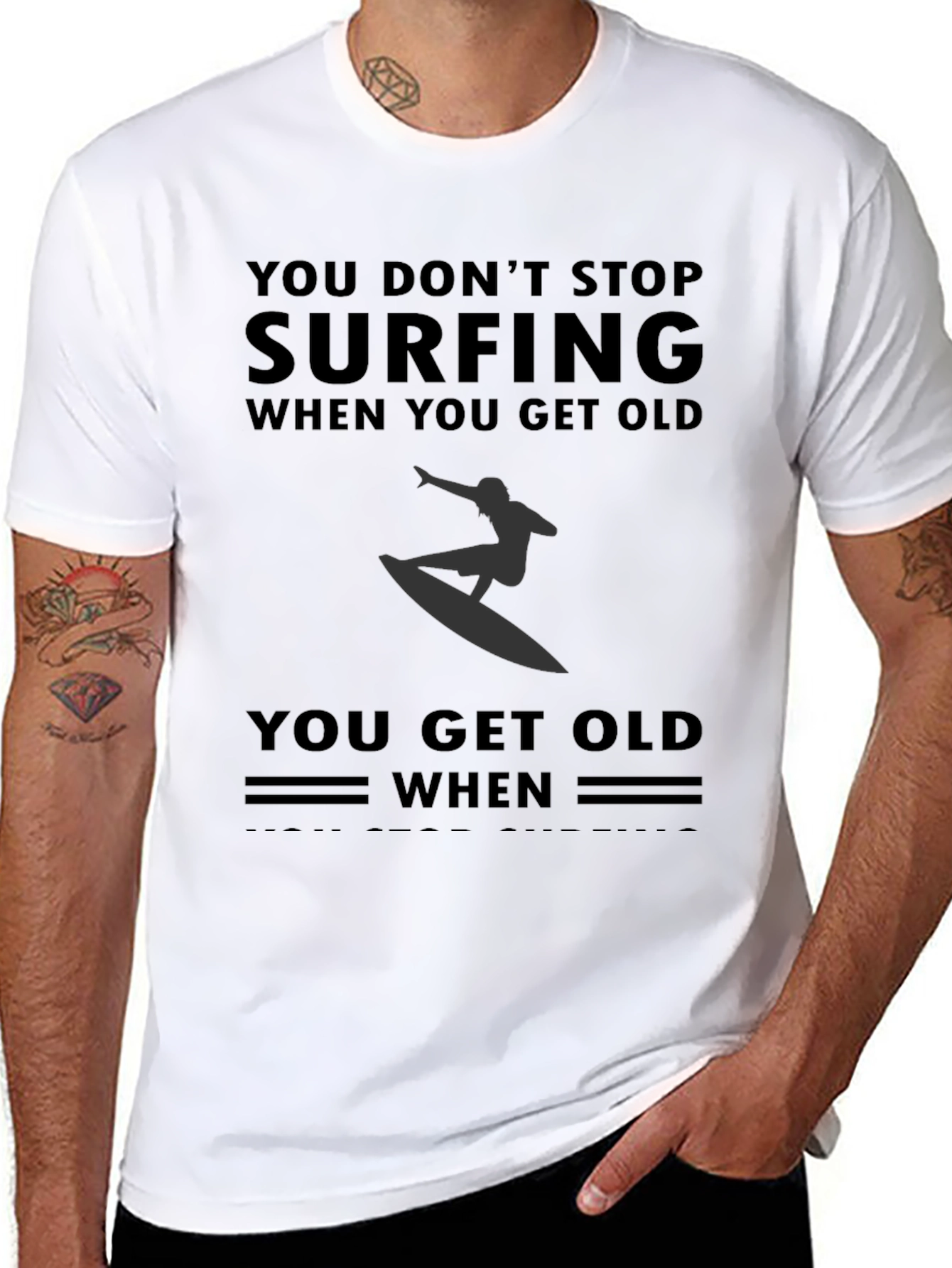 Surfing T-Shirt - Dont Stop Surfing When You Get Old