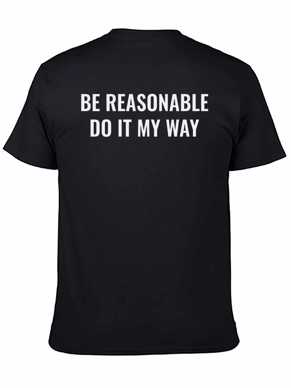 Reasonable My Way Graphic T-Shirt
